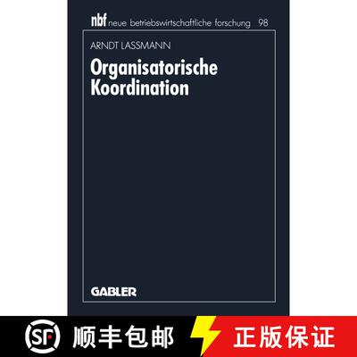 【3-4周达】Organisatorische Koordination: Konzepte und Prinzipien zur Einordnung von Teilaufgaben [9783409134552]