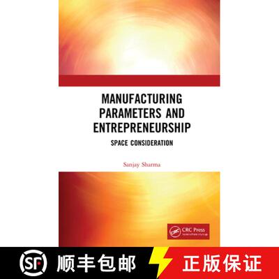【3-4周达】精装 Manufacturing Parameters and Entrepreneurship : Space Consideration [9780367558543]