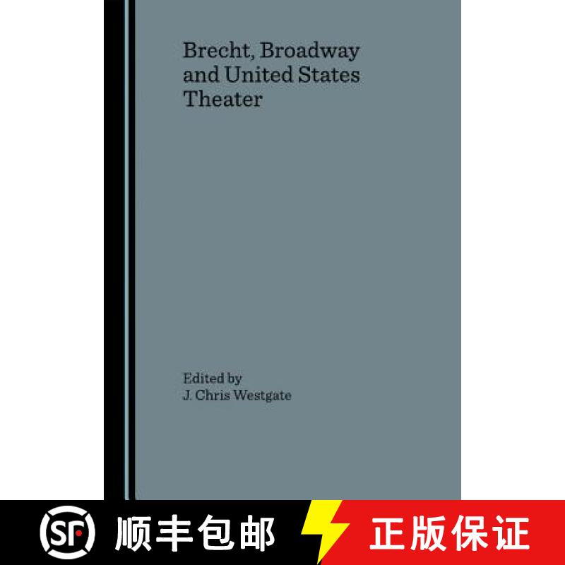 预订 Brecht, Broadway and United States Theater [9781847183484]