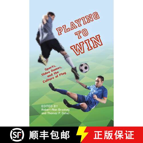 【3-4周达】精装 Playing to Win: Sports, Video Games, and the Culture of Play [9780253014993]
