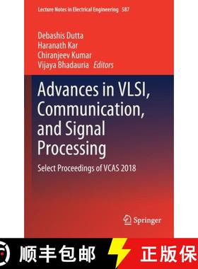 【3-4周达】Advances in VLSI, Communication, and Signal Processing : Select Proceedings of VCAS 2018 [9789813297746]