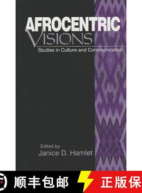 【3-4周达】Afrocentric Visions: Studies in Culture and Communication [9780761908104]