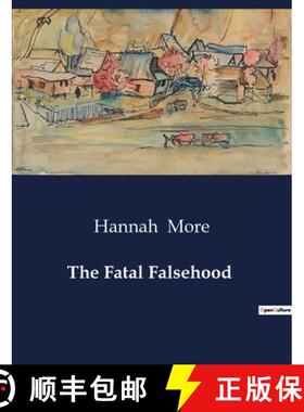 【3-4周达】The Fatal Falsehood: A Study of Betrayal and Honor in Hannah More's Tragic Drama [9791041996414]
