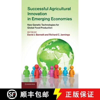 预订 Successful Agricultural Innovation in Emerging Economies: New Genetic Technologies for Global Fo... [9781107675896]