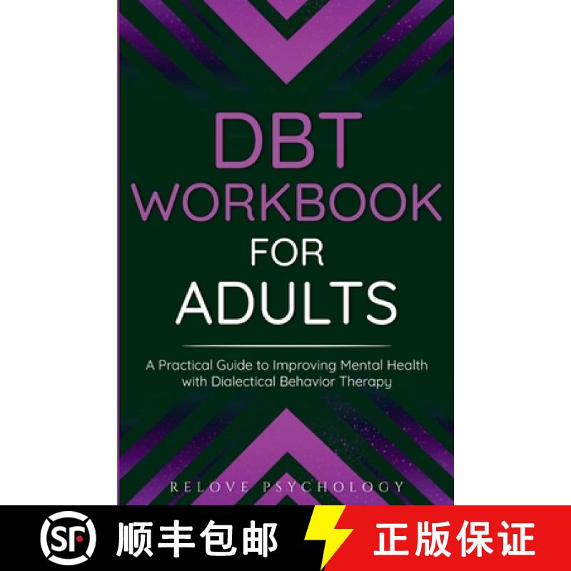 【3-4周达】DBT Workbook for Adults: A Practical Guide to Improving Mental Health with Dialectical Beh... [9781914312557]