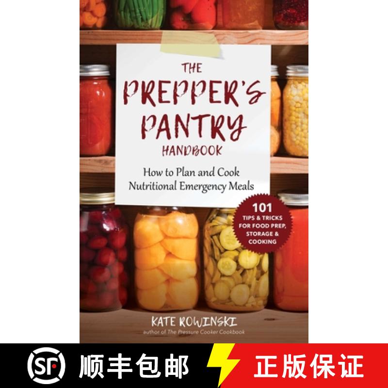 【3-4周达】The Prepper's Pantry Handbook: How to Plan and Cook Nutritional Emergency Meals [9781510752146]
