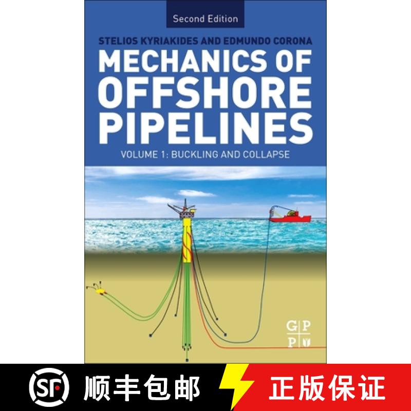 【3-4周达】Mechanics of Offshore Pipelines: Volume I: Buckling and Collapse [9780128168592]