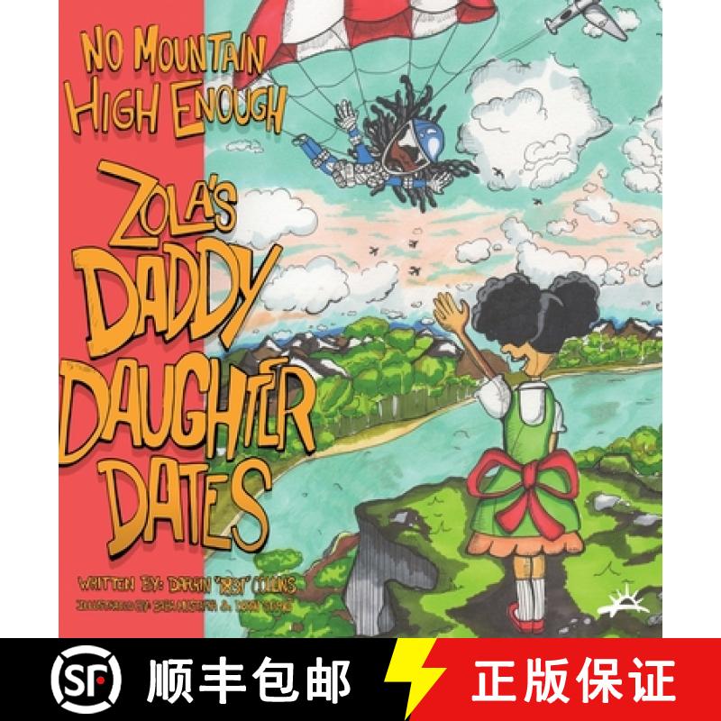 【3-4周达】No Mountain High Enough: Zola's Daddy-Daughter Dates [9781948145916]