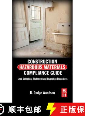 【3-4周达】Construction Hazardous Materials Compliance Guide: Lead Detection, Abatement, and Inspecti... [9780124158382]