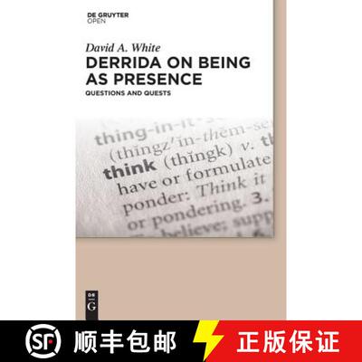 【3-4周达】精装 Derrida on Being as Presence: Questions and Quests [9783110540130]