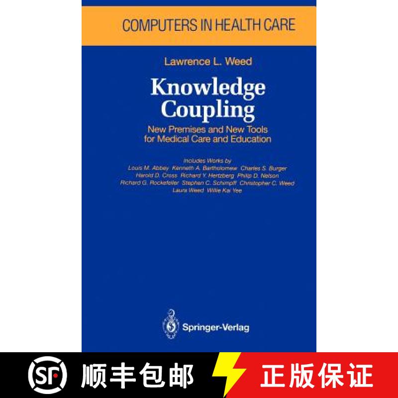【3-4周达】Knowledge Coupling : New Premises and New Tools for Medical Care and Education [9781461278153]
