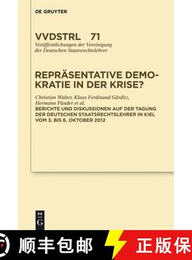 预订 Repräsentative Demokratie in der Krise?：Referate und Diskussionen auf der Tagung der Vereinigu... [9783110301816]