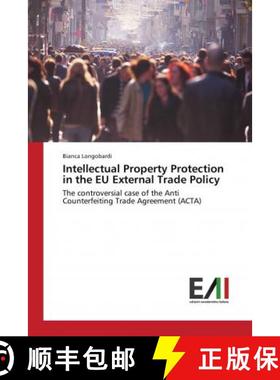 预订 Intellectual Property Protection in the EU External Trade Policy [9786202084727]