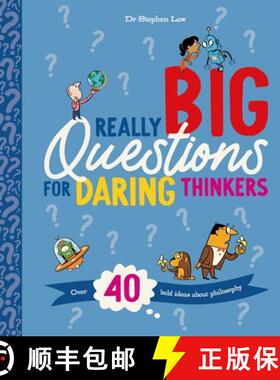 Really Big Questions For Daring Thinkers : Over 40 Bold Ideas about Philosophy [9780753449257]
