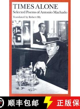 【3-4周达】Times Alone: Selected Poems of Antonio Machado [9780819560810]