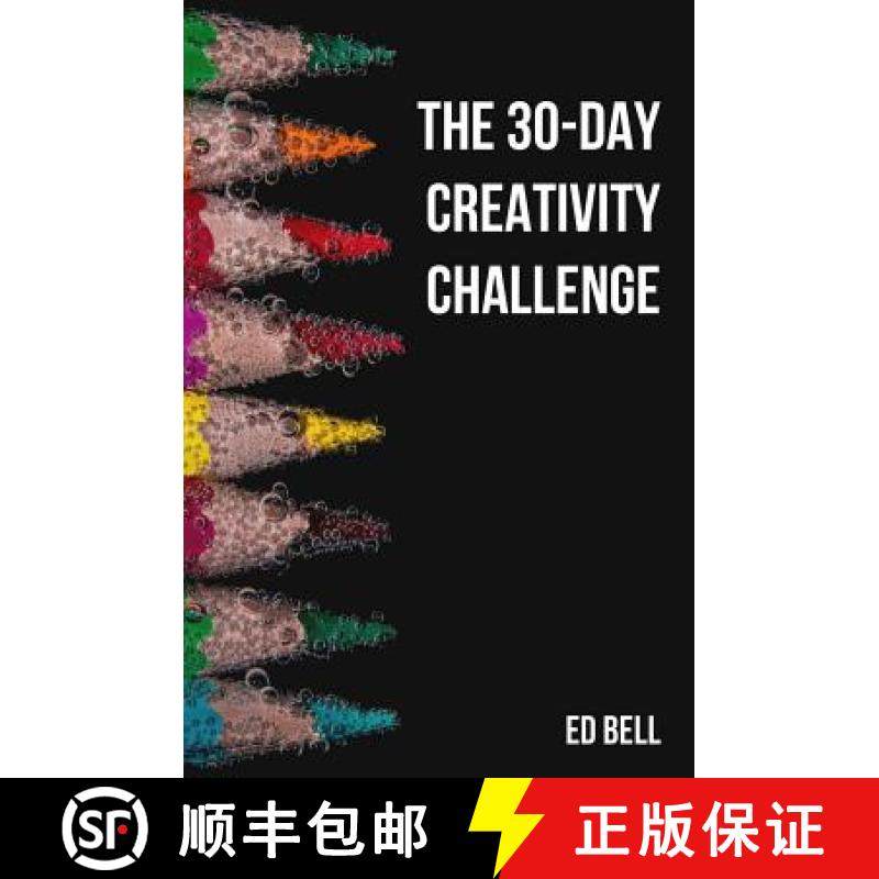 预订 The 30-Day Creativity Challenge: 30 Days to a Seriously More Creative You [9780998130248]