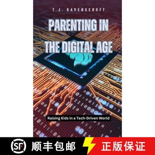 the 9798330367474 Parenting Tech Age Digital World 预订 Raising Driven Kids