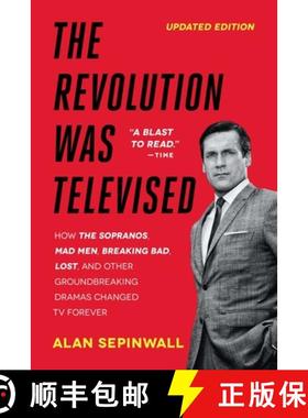 【3-4周达】The Revolution Was Televised: How The Sopranos, Mad Men, Breaking Bad, Lost, and Other Gro... [9781476739670]