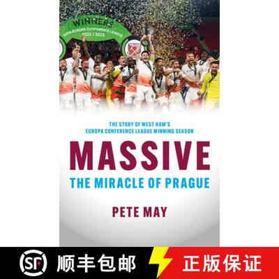 【3-4周达】Massive: The Miracle of Prague - The story of West Ham's Europa Conference League winning ... [9781785908521]