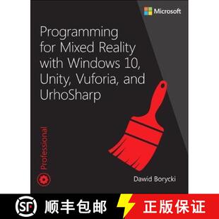 【3-4周达】Programming for Mixed Reality with Windows 10, Unity, Vuforia, and Urhosharp [9781509306879]