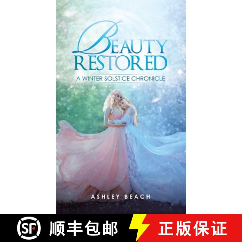 【2-3周达】Beauty Restored: A Winter Solstice Chronicle [9781489741264]