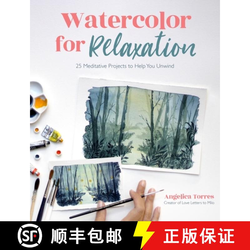 【3-4周达】Watercolor for Relaxation: 25 Meditative Projects to Help You Unwind [9781645674009]