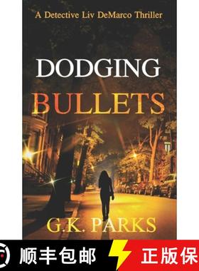 预订 Dodging Bullets [9781942710486]