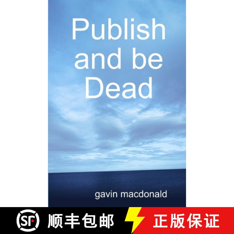 【2-3周达】Publish and be Dead [9781847997289]