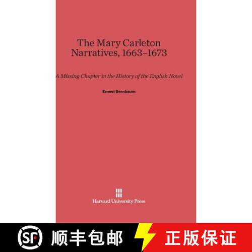【3-4周达】精装 The Mary Carleton Narratives, 1663-1673: A Missing Chapter in the History of the Engl... [9780674730144]