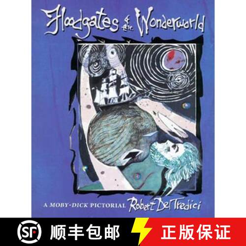 【3-4周达】Floodgates of the Wonderworld – A Moby–Dick Pictorial [9780873387033]