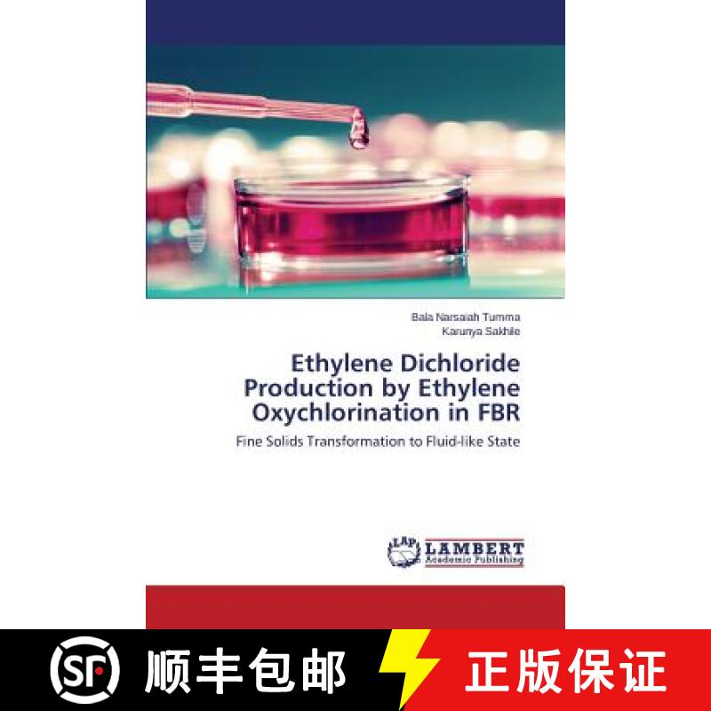 【3-4周达】Ethylene Dichloride Production by Ethylene Oxychlorination in FBR [9783659708763]