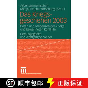 【3-4周达】Das Kriegsgeschehen 2003: Daten und Tendenzen der Kriege und bewaffneten Konflikte [9783810041098]