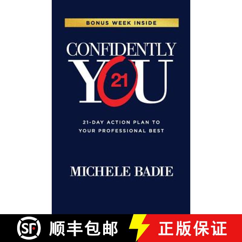 预订 Confidently You: 21-Day Action Plan to Your Professional Best [9780692678053]