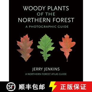 【3-4周达】Woody Plants of the Northern Forest: A Photographic Guide [9781501719684]