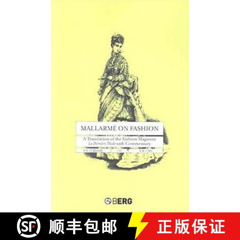【3-4周达】Mallarme on Fashion: A Translation of the Fashion Magazine La Derniere Mode, with Commentary [9781859737231]
