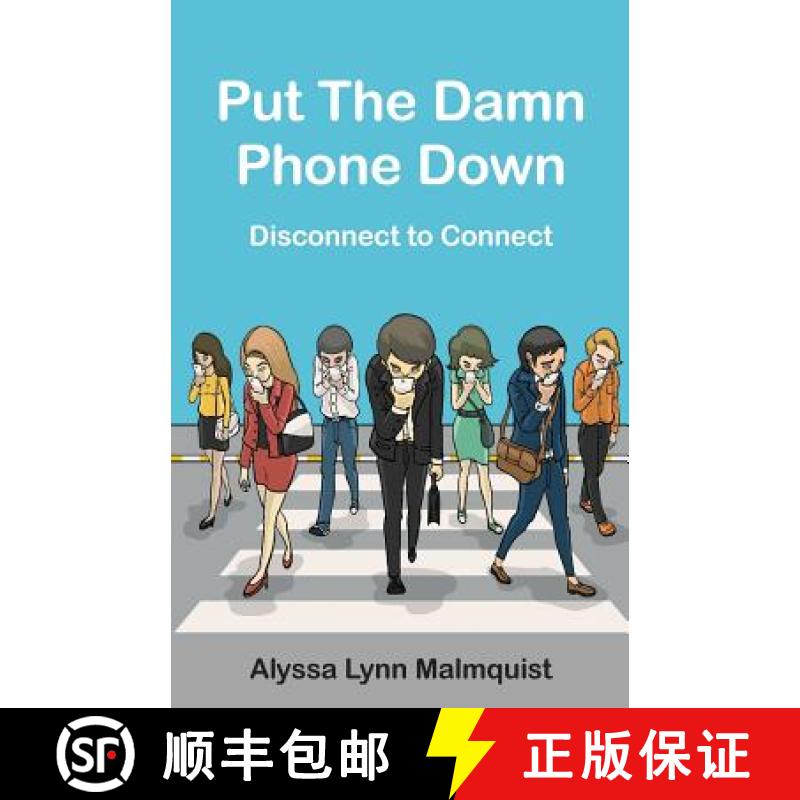 【3-4周达】Put The Damn Phone Down: Disconnect to Connect [9781945796975]