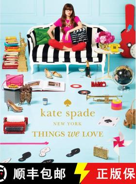 预订 kate spade new york: things we love: twenty years of inspiration, intriguing bits and other curi... [9781419705663]