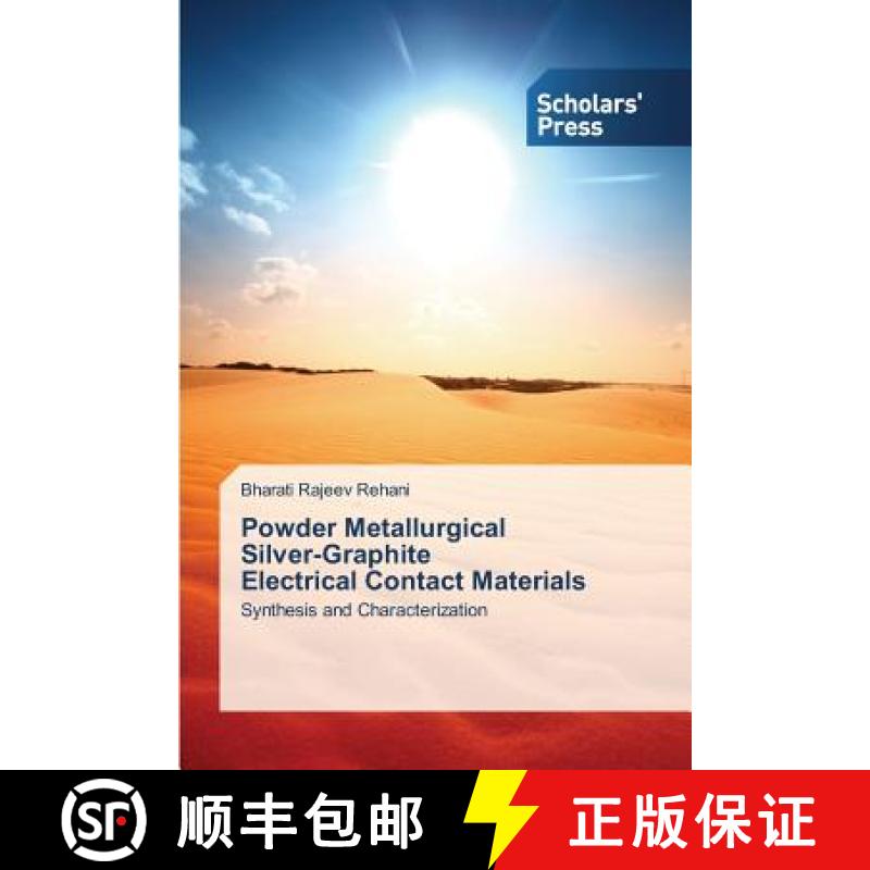 预订 Powder Metallurgical   Silver-Graphite   Electrical Contact Materials [9783639715989]