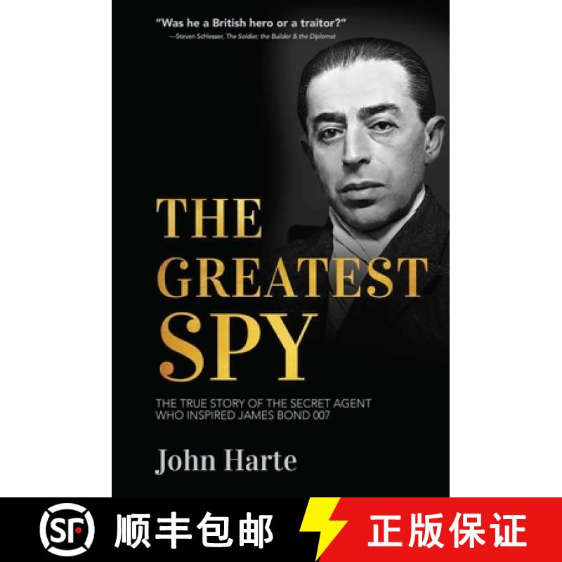 【3-4周达】The Greatest Spy: The True Story of Churchill's Secret Agent Who Became the Model for Jame... [9781510784819]