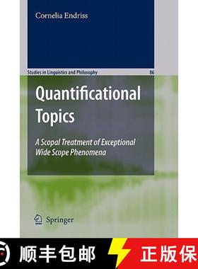 【3-4周达】Quantificational Topics : A Scopal Treatment of Exceptional Wide Scope Phenomena [9789048184880]