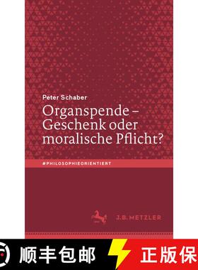 【3-4周达】Organspende – Geschenk oder moralische Pflicht? (1. Aufl. 2022) (1. Aufl. 2022) [9783662655375]