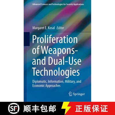 【3-4周达】精装 Proliferation of Weapons- and Dual-Use Technologies : Diplomatic, Information, Milita... [9783030736545]