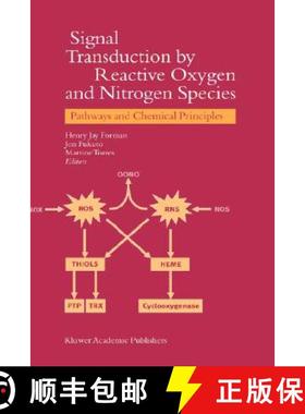 【3-4周达】Signal Transduction by Reactive Oxygen and Nitrogen Species: Pathways and Chemical Principles [9781402011177]