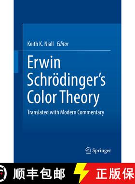 【3-4周达】Erwin Schrödinger's Color Theory : Translated with Modern Commentary (1st ed. 2017) (1st ... [9783319646190]
