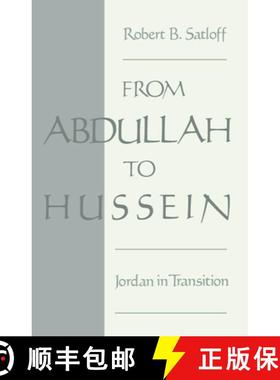 【3-4周达】From Abdullah to Hussein: Jordan in Transition [9780195080278]