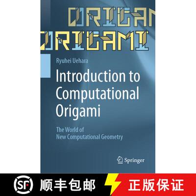 【3-4周达】精装 Introduction to Computational Origami : The World of New Computational Geometry [9789811544699]
