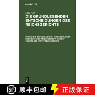 【3-4周达】精装 Die Grundlegenden Entscheidungen Des Deutschen Reichsgerichts Aus Dem Gebiete Des Str... [9783112381076]