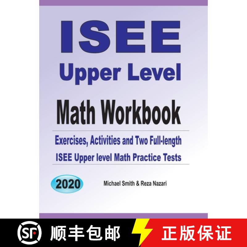 【3-4周达】ISEE Upper Level Math Workbook: Exercises, Activities, and Two Full-Length ISEE Upper Leve... [9781646126293]