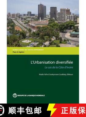 预订 Revue de l`Urbanisation de la Cote d`ivoire – Pour une Urbanisation Diversifiee [9781464808692]