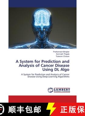【3-4周达】A System for Prediction and Analysis of Cancer Disease Using DL Algo [9786208422110]